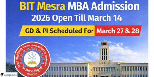 BIT Mesra MBA Admission 2026 Open Till March 14;GD & PI Scheduled For March 27 & 28